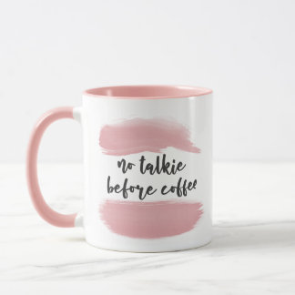 No Talkie Before Coffee - Pink Mug