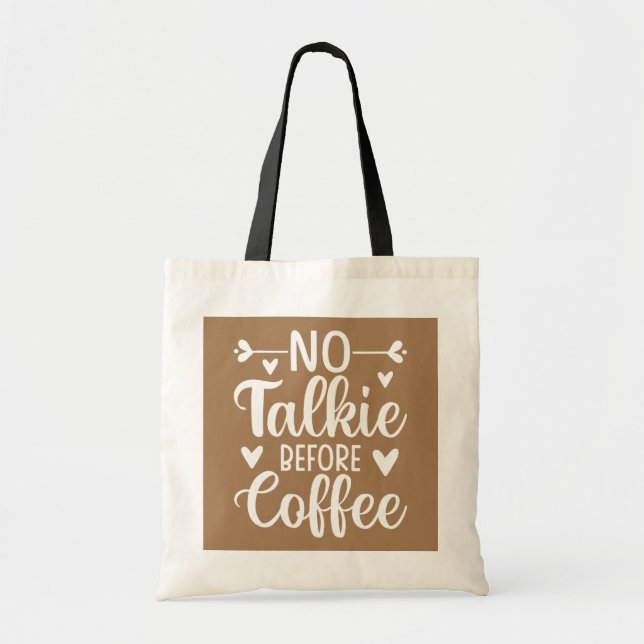 No Talkie Before Coffee Tote Bag (Front)
