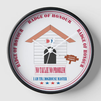 No Talkie , No Problem Doghouse Master Desıgn. Clock
