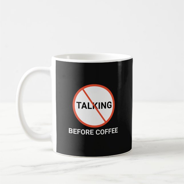 No Talking Before Coffee Warning Sign Mug (Left)