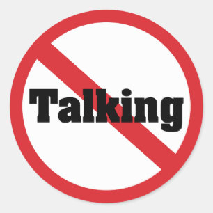 No Talking Classic Round Sticker