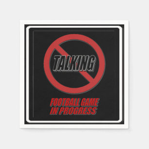No Talking Football Game In Progress Paper Napkins