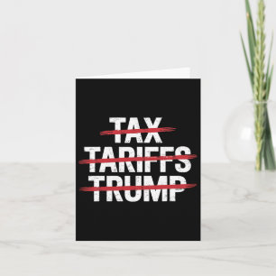 No Tax No Tarrifs No Trump Anti-trump Protest  Card