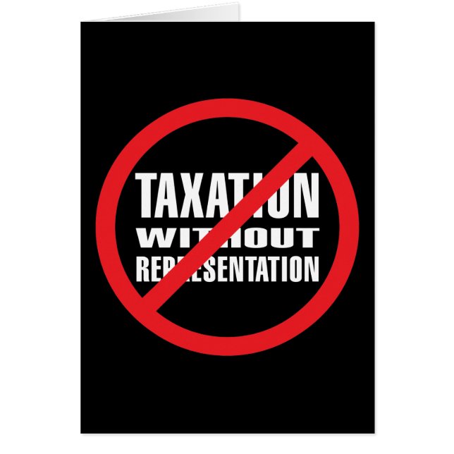 No Taxation without Representation (Front)