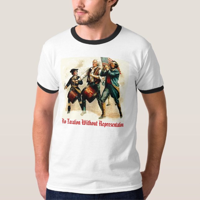 No Taxation Without Representation T-Shirt (Front)