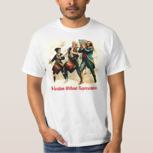 No Taxation Without Representation T-Shirt