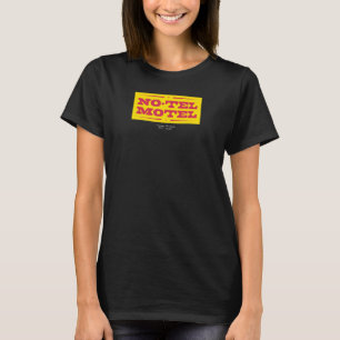 No Tel Motel   Tucson  AZ T-Shirt