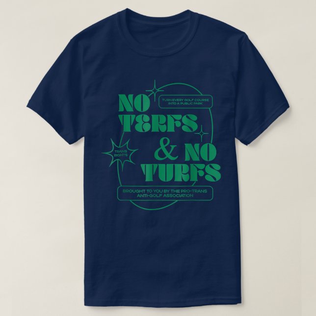 No Terfs And No Turfs Trans Rights Lgbtq Human Equ T-Shirt (Design Front)