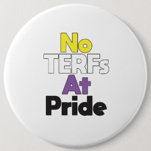 No TERFs at Pride Button