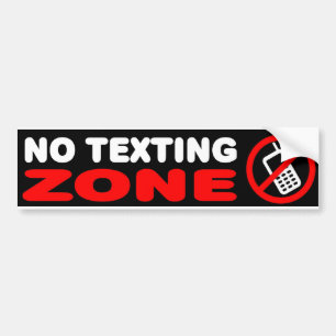 No Texting Zone Bumper Sticker