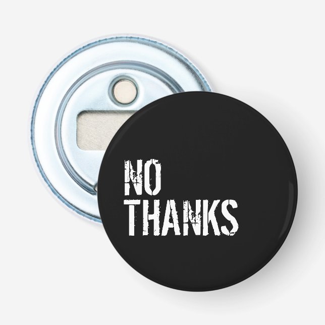 No Thanks - Bottle Opener (Front)