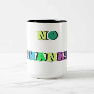 No Thanks Classic Mug, 11 oz Two-Tone Coffee Mug