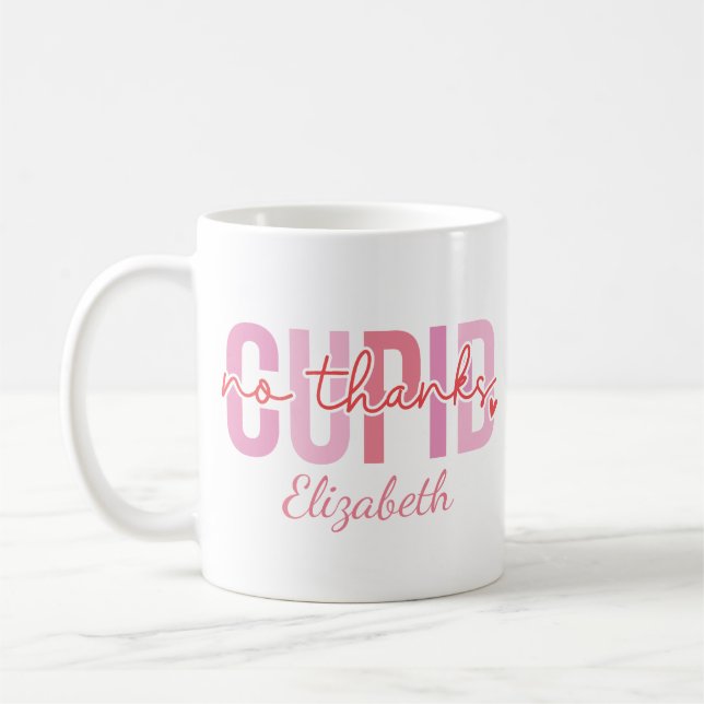 No Thanks Cupid Funny Custom Name Valentine's Day Coffee Mug (Left)