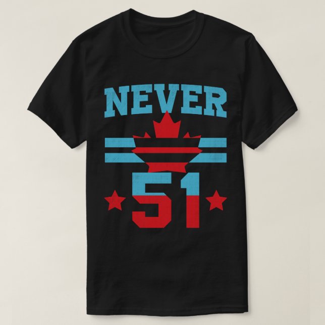 No Thanks, Eh! – Never 51-canada T-Shirt (Design Front)