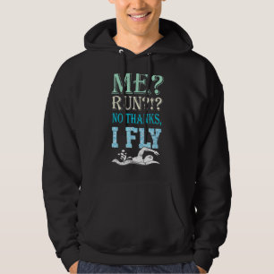No Thanks I Fly Swimming Swimmer Style Design Hoodie