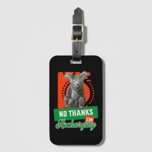No Thanks, I’m Recharging Koala Bear Battery Luggage Tag