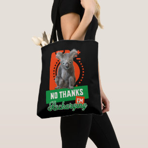 No Thanks, I’m Recharging Koala Bear Battery Tote Bag