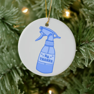 No, Thanks. Spray Bottle Sassy Humour Ceramic Tree Decoration