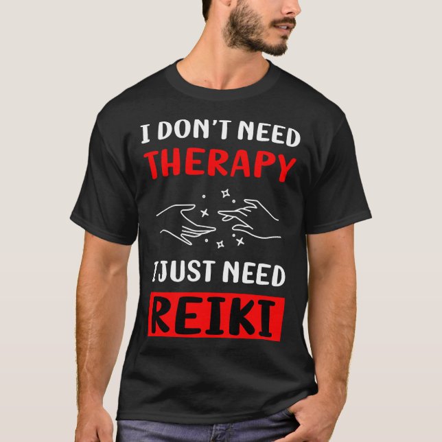 No Therapy Reiki T-Shirt (Front)