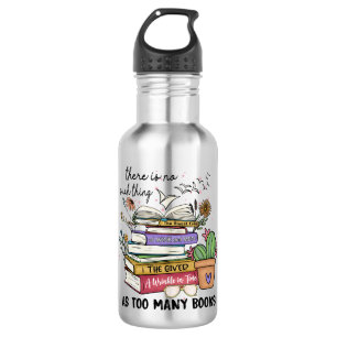No Thing As Too Many Books 532 Ml Water Bottle