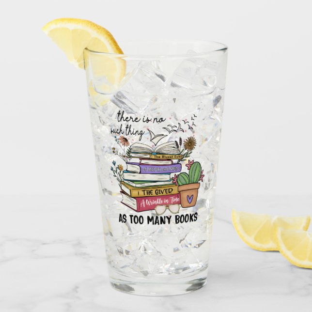 No Thing As Too Many Books Glass (Front Ice)
