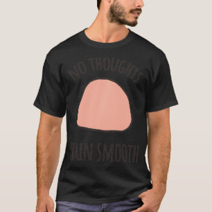 No Thoughts Brain Smooth Internet Funny Meme Smoot T-Shirt