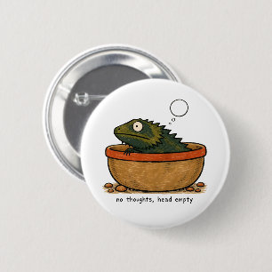 No Thoughts Head Empty Bearded Dragon Art 6 Cm Round Badge
