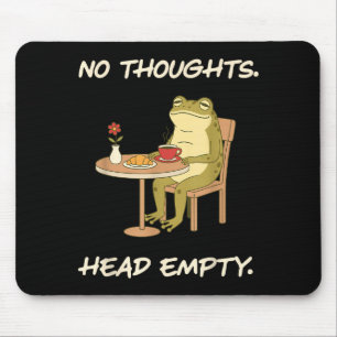 No Thoughts Head Empty Frog Funny Gen Z Meme Brain Mouse Mat