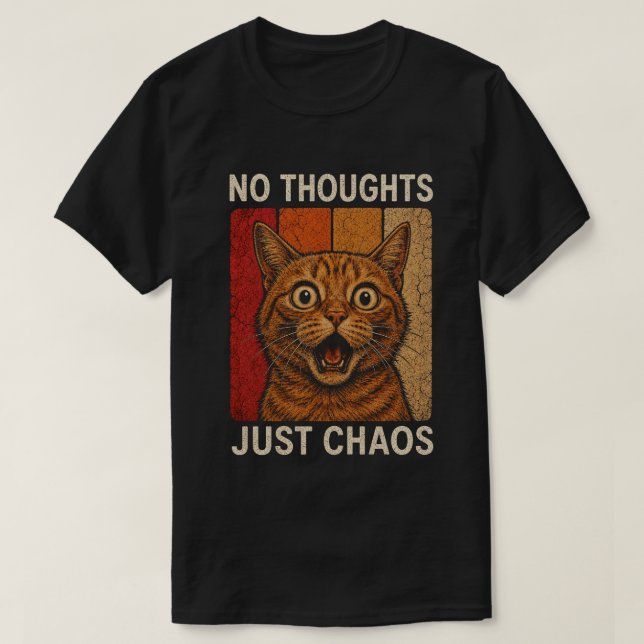 No Thoughts Just Chaos Orange Cat Meme Design T-Shirt (Design Front)