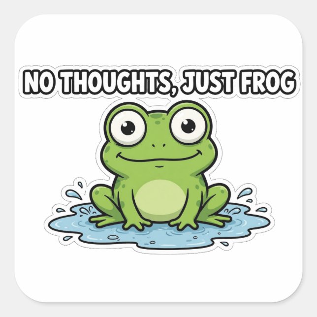 No Thoughts, Just Frog — Zen Frog Sticker (Front)