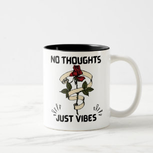 No Thoughts Just Vibes Two-Tone Coffee Mug