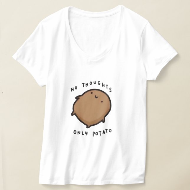 No thoughts only Potato T-Shirt (Laydown)