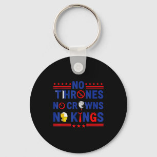 No Thrones No Crowns No Kings Key Ring