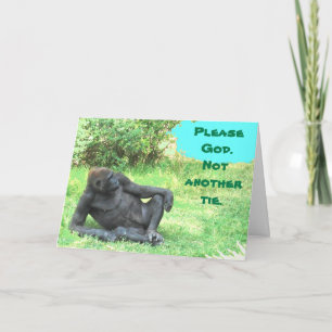 No Ties for the Big Ape! Father's Day Card