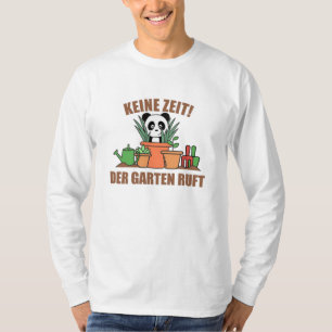 No Time The Garden Calls Gardener Panda Garden T-Shirt