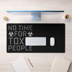 No Time Toxic People Boundaries Self Care Quote Desk Mat