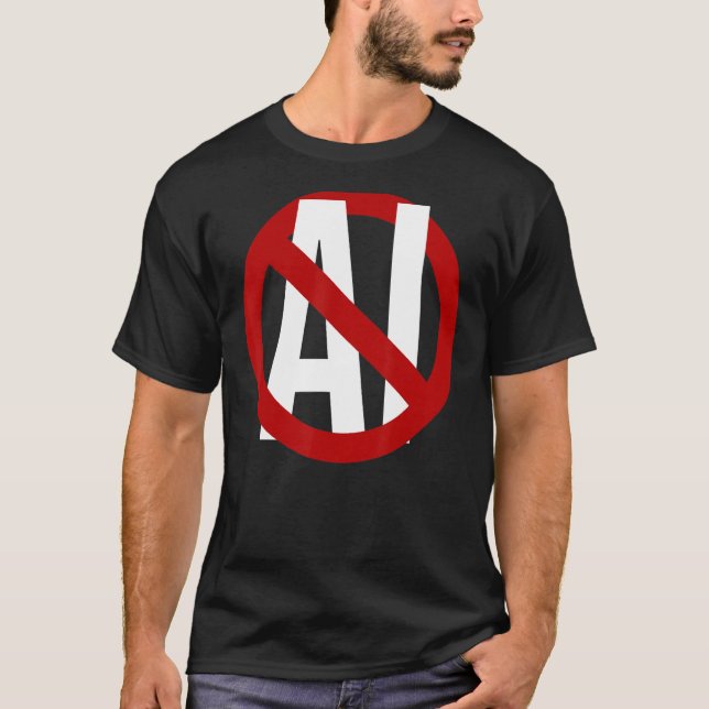 No To AI Generated Images Stop Sign, Anti AI-Gener T-Shirt (Front)