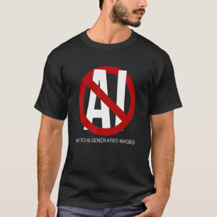 No To AI Generated Images T-Shirt
