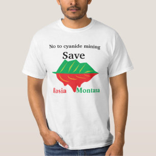 No to cyanide mining Save Rosia Montana T-Shirt