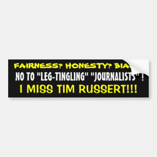 NO TO "LEG-TINGLING" "JOURNALISTS"! BUMPER STICKER