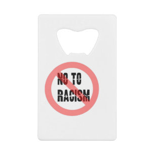 No To Racism Anti Racism Slogan