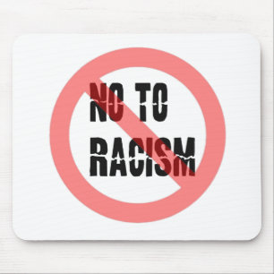 No To Racism   Anti Racism Slogan Mouse Mat