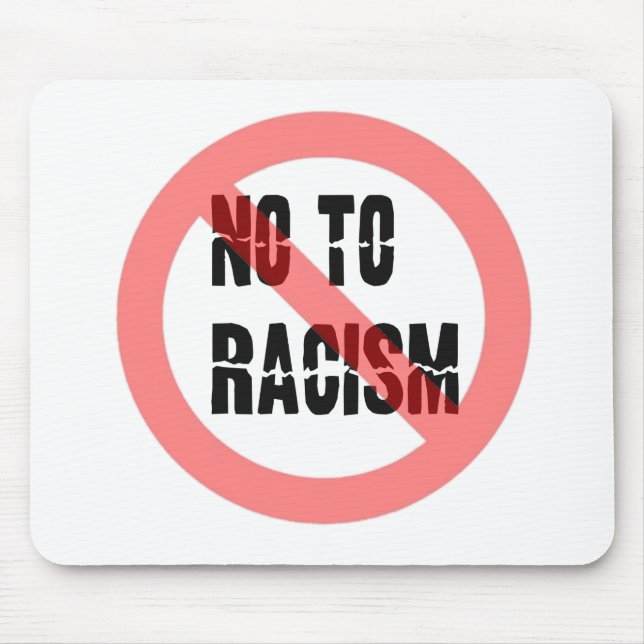 No To Racism | Anti Racism Slogan Mouse Mat (Front)