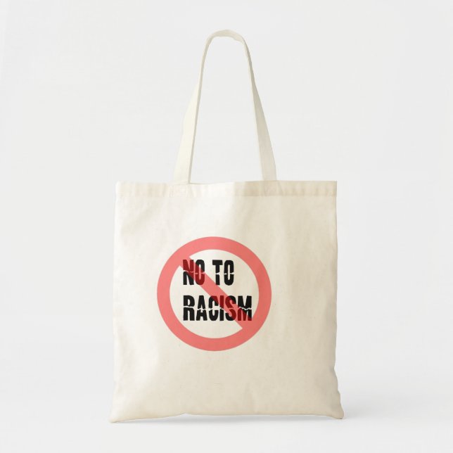 No To Racism | Anti Racism Slogan Tote Bag (Front)