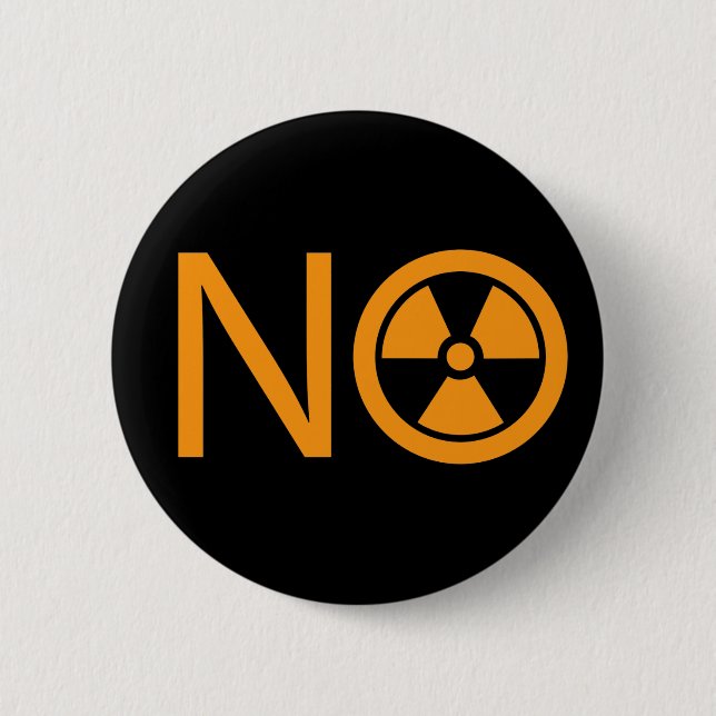 No to Radiation and Nuclear Power 6 Cm Round Badge (Front)
