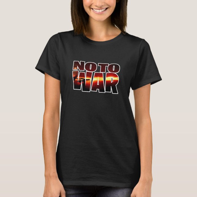 No To War T-Shirt (Front)