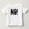 NO! Toddler Fine Jersey T-Shirt