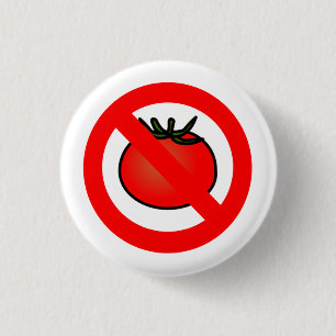 NO Tomatoes Button