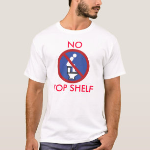 NO TOP SHELF