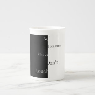 No Treasure Inside – Don't Touch Notebook Bone China Mug
